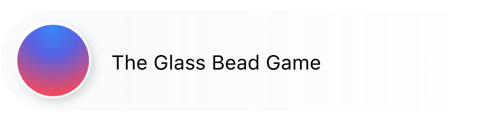 The Glass Bead Game